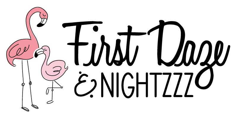 First Daze & Nightzzz