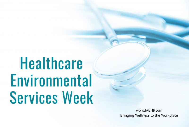 Healthcare Environmental Services Week IAB Health Productions, LLC