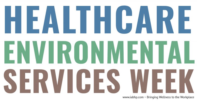 Environmental Services Week - Celebrating Hospital EVS